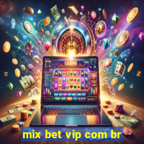 mix bet vip com br